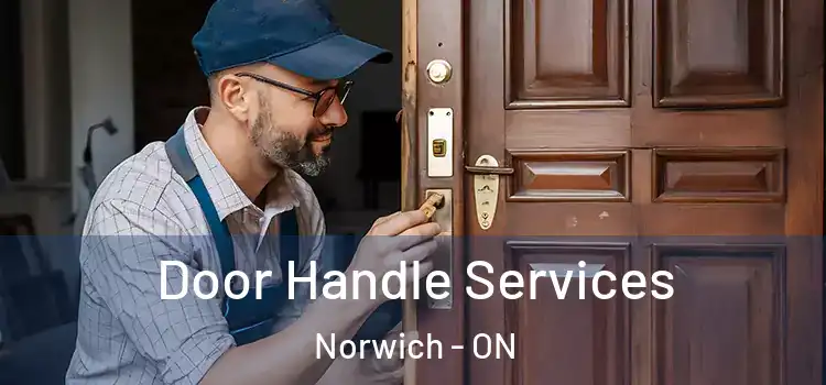 Door Handle Services Norwich - ON