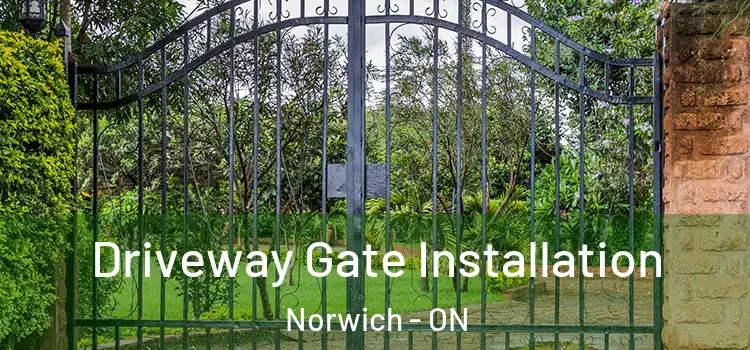 Driveway Gate Installation Norwich - ON