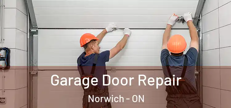  Garage Door Repair Norwich - ON